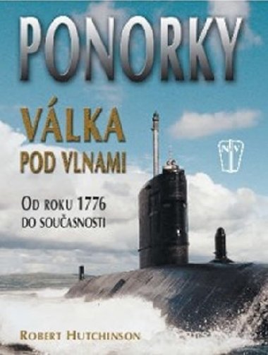 Ponorky vlka pod vlnami - Robert J. Hutchinson