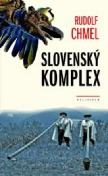 Slovensk komplex - Rudolf Chmel