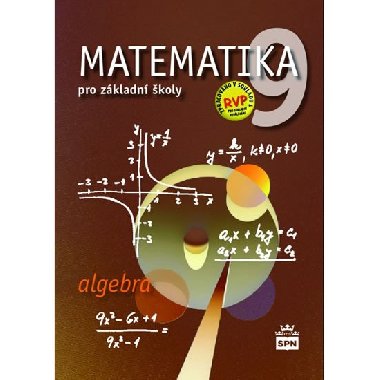 Matematika 9 pro zkladn koly algebra - Zdenk Plpn; Michal ihk