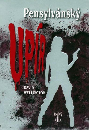 Pensylvnsk upr - David Wellington