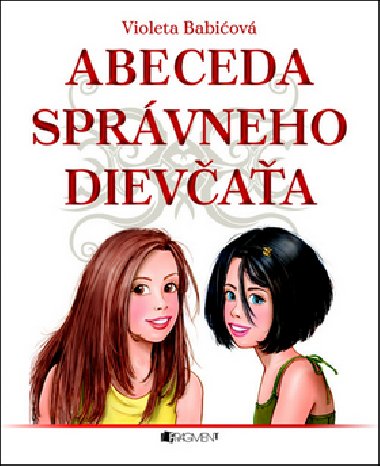 Abeceda sprvneho dievaa - Violeta Babiov