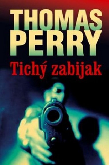 Tich zabijak - Thomas Perry