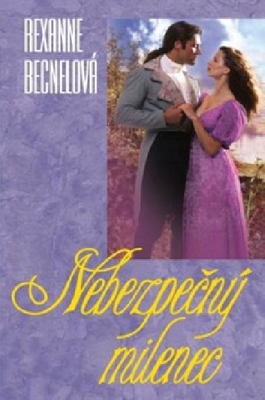 Nebezpen milenec - Rexanne Becnelov