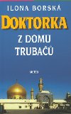 Doktorka z domu truba - Ilona Borsk