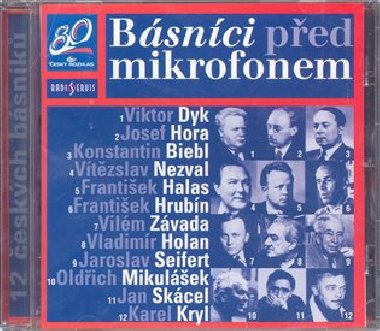 Bsnci ped mikrofonem - Viktor Dyk; Josef Hora; Konstantin Biebl