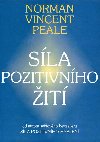 Sla pozitivnho it - Norman Vincent Peale