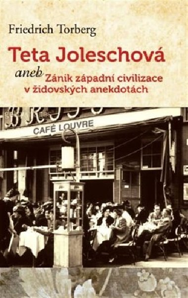 Teta joleschov - Friedrich Torberg