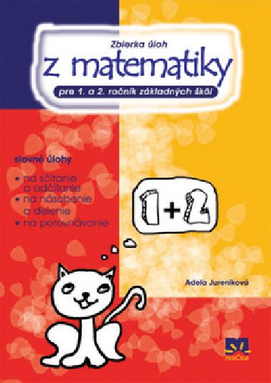 Zbierka loh z matematiky pre 1. a 2. ronk z - Adela Jurenkov