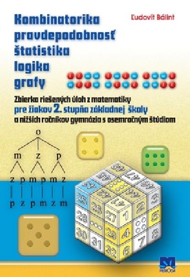 Kombinatorika pravdepodobnos tatistika logika grafy - udovt Blint