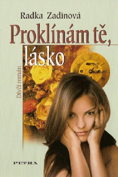 Proklnm t, lsko - Radka Zadinov