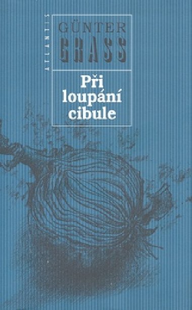 Pi loupn cibule - Gnter Grass