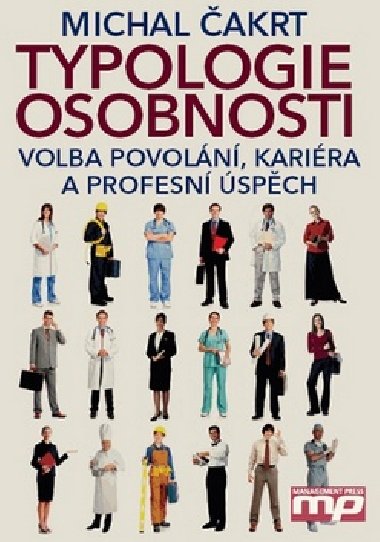 Typologie osobnosti volba povoln, karira a profesn spch - Michal akrt