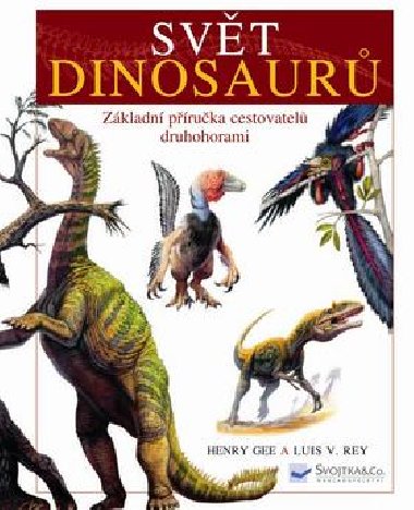 Svt dinosaur - Henry Gee; Luis V. Rey