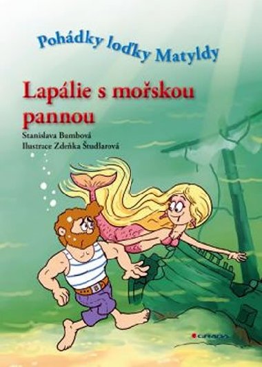 Lapálie s mořskou pannou - Stanislava Bumbová