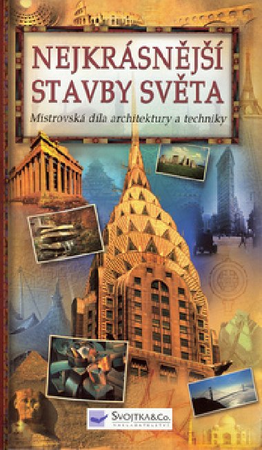 Nejkrsnj stavby svta - Henry J. Cowan