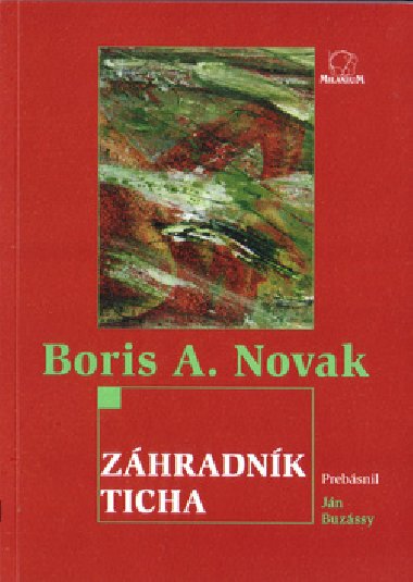 Zhradnk ticha - Boris A. Novak
