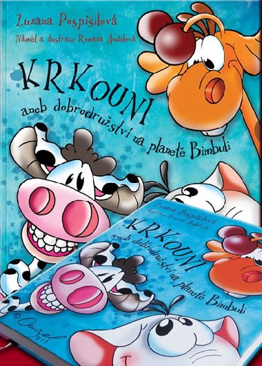 Krkouni aneb dobrodružství na planetě bimbuli - Zuzana Pospíšilová; Romana Andělová