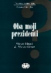 Oba moji prezidenti - Emanuel Mandler