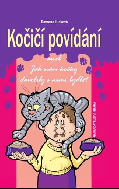 Koi povdn aneb jak nm koky dovolily s nimi bydlet - Romana Junkov