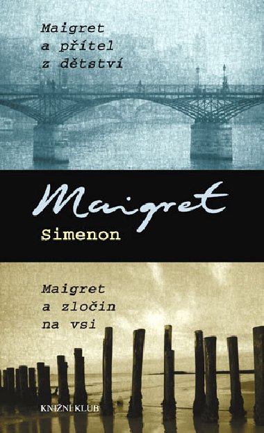 Maigret a ptel z dtstv maigret a zlon na vsi - Georges Simenon