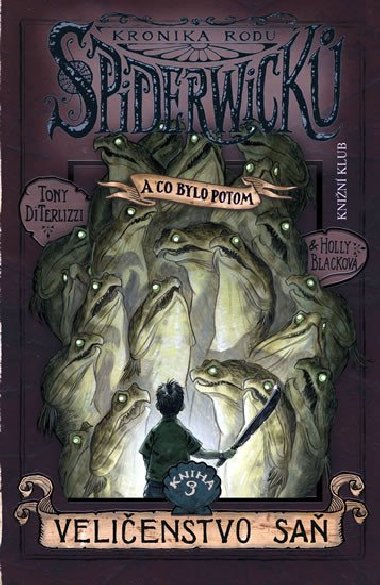 Kronika rodu spiderwick kniha 3 velienstvo sa - Tony DiTerllizzi; Holly Blackov