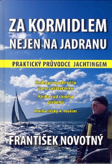 Za kormidlem nejen na jadranu - Frantiek Novotn