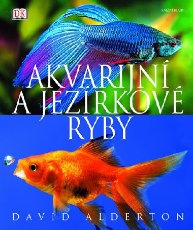 Akvarijn a jezrkov ryby - Alderton David