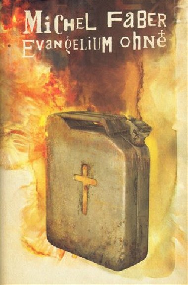 Evangelium ohn - Michel Faber