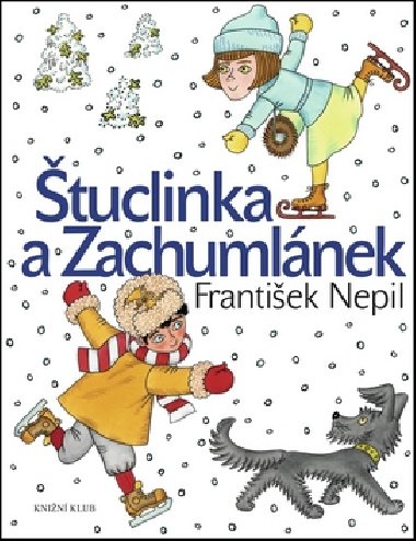 tuclinka a Zachumlnek - Frantiek Nepil