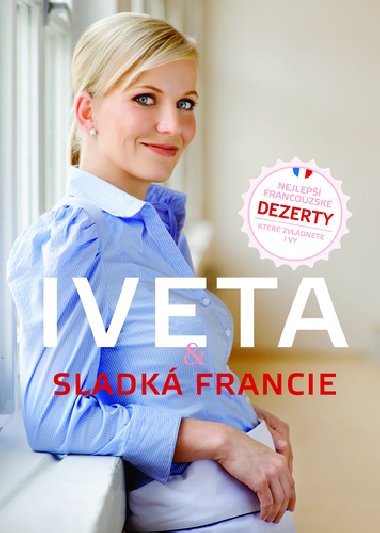 Iveta & sladk francie - Iveta Fabeov