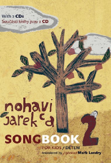 The Songbook 2 for kids/dětem - Jaromír Nohavica