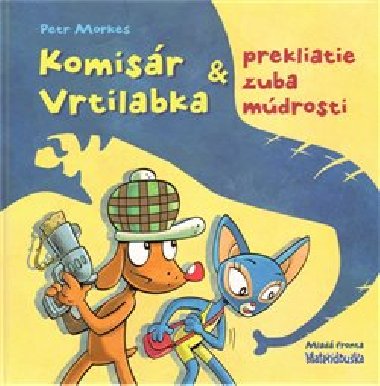 Komisr vrtilabka a prekliatie zuba mdrosti - Petr Morkes