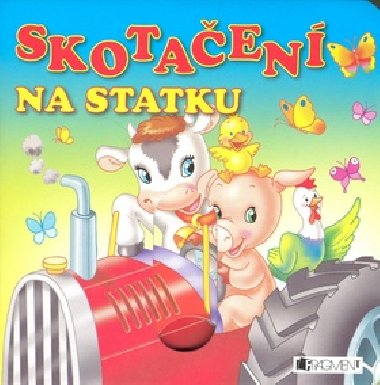Skotačení na statku - Lorella Flamini
