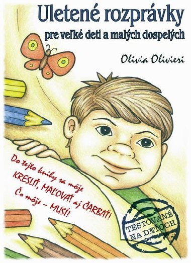 Uleten rozprvky pre vek deti amalch dospelch - Olivia Olivieri