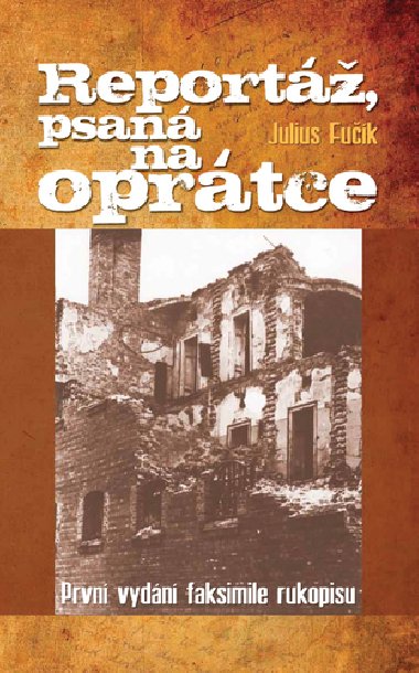 Report, psan na oprtce - Julius Fuk