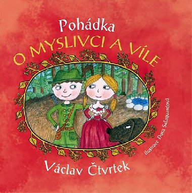 Pohdka o myslivci a vle - Vclav tvrtek