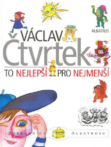 To nejlep pro nejmen - Vclav tvrtek