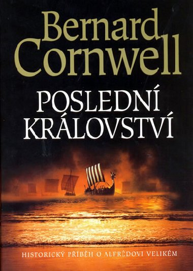 Posledn krlovstv - Bernard Cornwell
