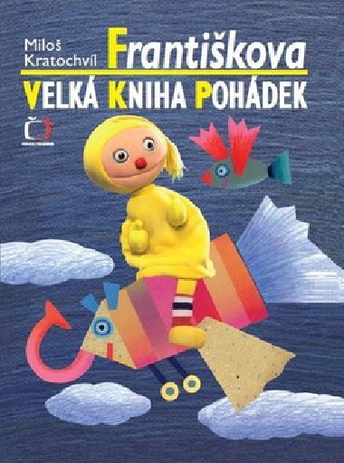 Frantikova velk kniha pohdek - Milo Kratochvil