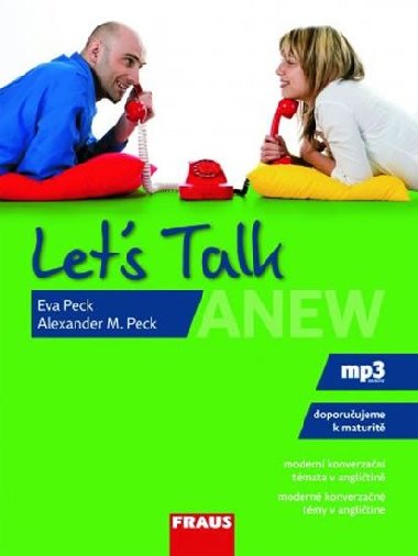 Lets talk - modern konverzan tmata v anglitin nv - Eva Peck; Alexander Peck