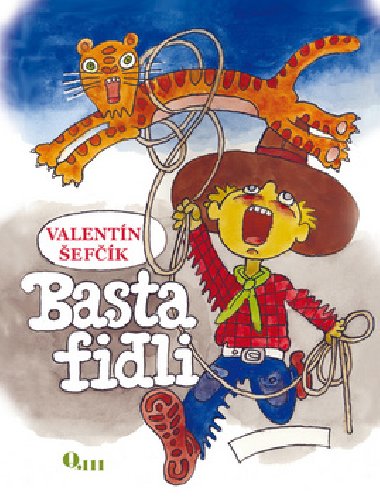 Basta fidli - Valentn efk; Miroslav Cipr