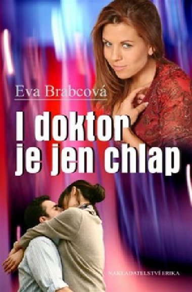 I doktor je jen chlap - Eva Brabcov