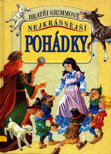 Nejkrsnj pohdky - Wilhelm Grimm; Jacob Grimm