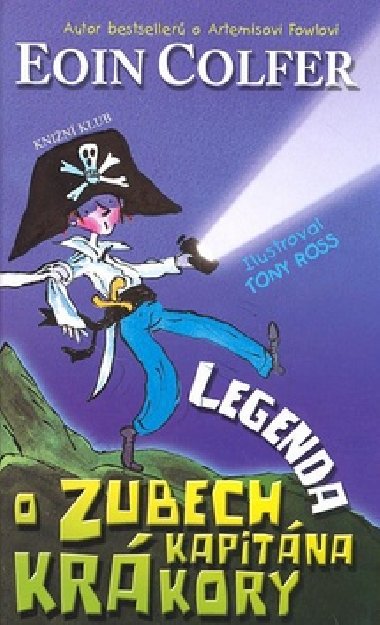 Legenda o zubech kapitna krkory - Eoin Colfer; Tony Ross