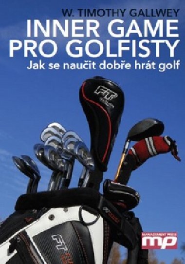 Inner game pro golfisty - W. Timothy Gallwey