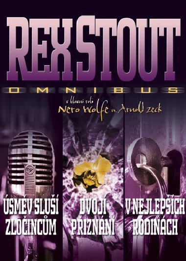 Omnibus smv slu zloincm, dvoj piznn, v nejlepch rodinch - Rex Stout