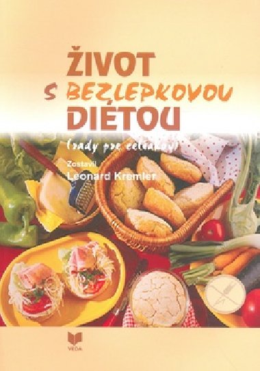 ivot s bezlepkovou ditou - Leonard Kremler