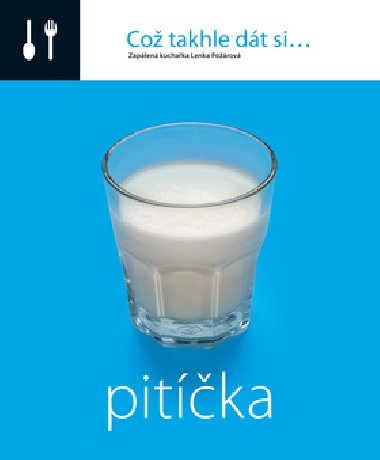 Co takhle dt si... pitka - Lenka Porov