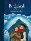 Bergkristall - Adalbert Stifter