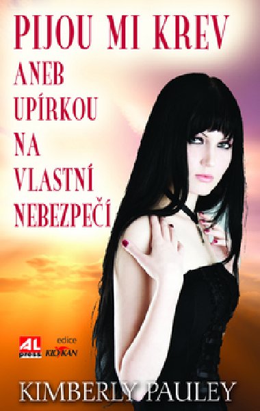 Pijou mi krev - Kimberly Pauley